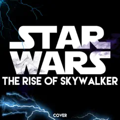 Star Wars: The Rise of Skywalker (Theme Cover) Song Lyrics