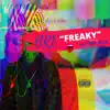 Freaky (feat. D.C. Don Juan) - Single album lyrics, reviews, download