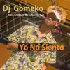 Yo No Siento (feat. Yuri, Anübix & El de la Nueva) - Single album lyrics, reviews, download