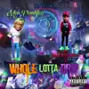 Whole Lotta Drip (feat. Rylo Rodriguez) - Single album lyrics, reviews, download