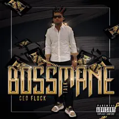 Boss Mane Talk - Single by Ceo Flock album reviews, ratings, credits