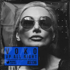 Up All Night - Single by Voko album reviews, ratings, credits