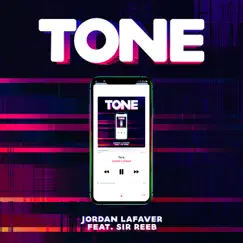 Tone (feat. Sir Reeb) - Single by Jordan LaFaver album reviews, ratings, credits