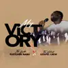 My Victory (feat. The Xplicits Gospel Crew) - Single album lyrics, reviews, download