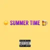 Summer Time (feat. Aye Tee & Marvaless) - Single album lyrics, reviews, download
