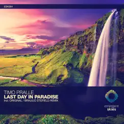 Last Day in Paradise - Single by Braulio Stefield & Timo Pralle album reviews, ratings, credits