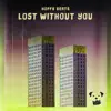 Lost Without You - Single album lyrics, reviews, download