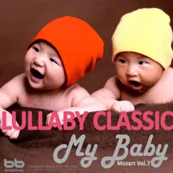 Lullaby Classic for My Baby Mozart Vol, 7 - EP by Lullaby & Prenatal Band album reviews, ratings, credits
