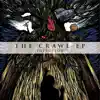 Crawl - EP album lyrics, reviews, download