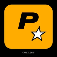 Popstar - Single by Kevin Konnors album reviews, ratings, credits