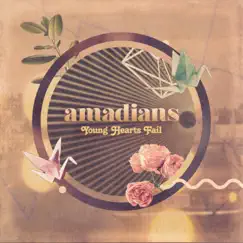 Young Hearts Fail - Single by Amadians album reviews, ratings, credits