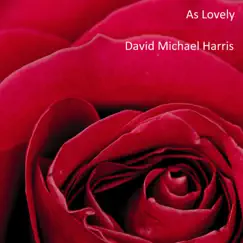 As Lovely (feat. Paul McCandless, Glen Moore & Mark Walker) - Single by David Michael Harris album reviews, ratings, credits
