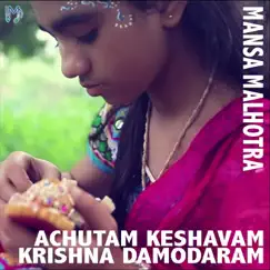 Achyutam Keshavam Krishna Damodaram (feat. Mansa Malhotra) - Single by Baal Gopal album reviews, ratings, credits