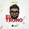 El Trono - Single album lyrics, reviews, download