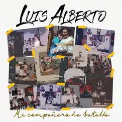 Mi Compañero De Batalla - Single by Luis Alberto album reviews, ratings, credits