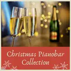 Christmas Pianobar Collection - Jazz Inspired Xmas Classic Traditional Songs, Holiday Background Music by Christmas Laura album reviews, ratings, credits