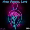High School Love - Single album lyrics, reviews, download
