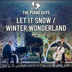 Let It Snow / Winter Wonderland - Single by The Piano Guys album reviews, ratings, credits