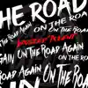 On the Road Again - Single album lyrics, reviews, download