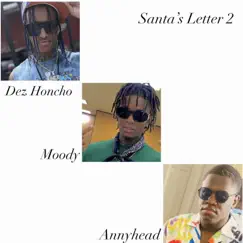 Santa's Letter 2 (feat. Dez Honcho & Moody) - Single by Annyhead album reviews, ratings, credits