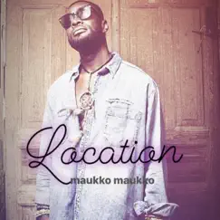 Location - Single by Maukko Maukko album reviews, ratings, credits