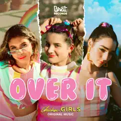 Over It - Single by Annie LeBlanc, Indiana Massara & Aliyah Moulden album reviews, ratings, credits