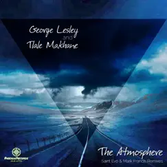 The Atmosphere (feat. Tlale Makhane) - EP by George Lesley album reviews, ratings, credits