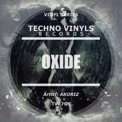 Oxide - Single by Akoriz album reviews, ratings, credits