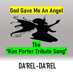God Gave Me an Angel - Single by Da'Rel-Da'Rel album reviews, ratings, credits