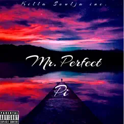 Mr. Perfect by Pi3.14 Aka Infinity album reviews, ratings, credits