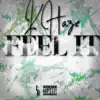 Feel It - Single album lyrics, reviews, download