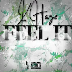 Feel It - Single by Khaze album reviews, ratings, credits