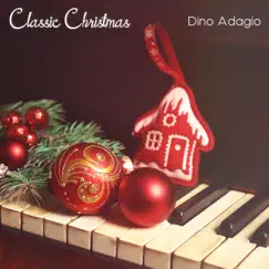 Classic Christmas by Dino Adagio album reviews, ratings, credits