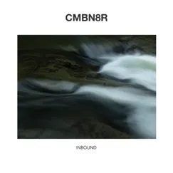 Inbound EP by CMBN8R album reviews, ratings, credits