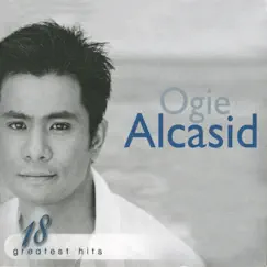 Ogie Alcasid 18 Greatest Hits by Ogie Alcasid & Regine Velasquez album reviews, ratings, credits