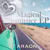 Magical Summer - EP album lyrics, reviews, download