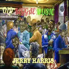 Old Reggae Music by Jerry Harris album reviews, ratings, credits