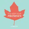 You Keep Your Promises - Single album lyrics, reviews, download