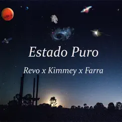 Estado Puro - Single by Kimmey, Farra & Revo album reviews, ratings, credits