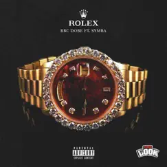 Rolex (feat. Symba) - Single by Rbc Dobe album reviews, ratings, credits