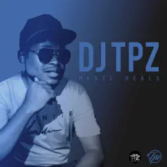 Music Heals - Single by DJ TPZ album reviews, ratings, credits