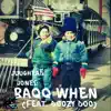 Baqq When (feat. Doozy Doo) - Single album lyrics, reviews, download