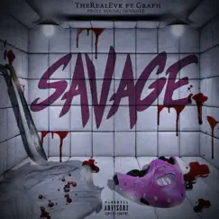 Savage (feat. Grafh) - Single by TheRealEvk album reviews, ratings, credits