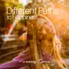 Different Paths to Happiness album lyrics, reviews, download