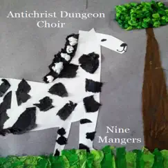Nine Mangers by Antichrist Dungeon Choir album reviews, ratings, credits