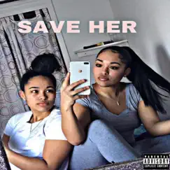 Save Her - Single by Smooky Smokes album reviews, ratings, credits