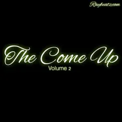 The Come Up, Vol. 2 by Raybeatzcom album reviews, ratings, credits