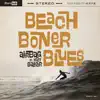 Beach Boner Blues (feat. Kurt Baker) - Single album lyrics, reviews, download