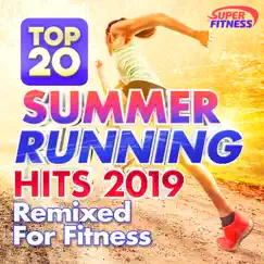 Top 20 Summer Running Hits Continuous Mix Song Lyrics