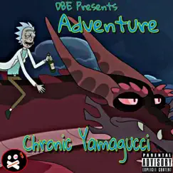 Adventure - Single by Chronic Yamagucci album reviews, ratings, credits